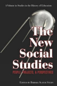 Title: The New Social Studies: People, Projects and Perspectives, Author: Barbara Slater Stern