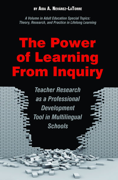 The Power of Learning from Inquiry: Teacher Research as a Professional Development Tool in Multilingual Schools
