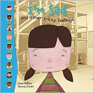 I'm Sad! and other tricky feelings