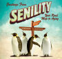 Greetings From Senility: Your Road Map to Aging