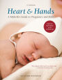Heart and Hands, Fifth Edition: A Midwife's Guide to Pregnancy and Birth