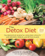 The Detox Diet, Third Edition: The Definitive Guide for Lifelong Vitality with Recipes, Menus, and Detox Plans