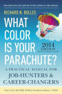 What Color Is Your Parachute? 2014: A Practical Manual for Job-Hunters and Career-Changers