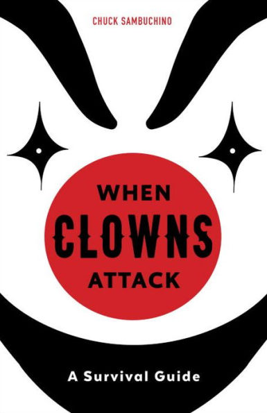 When Clowns Attack: A Survival Guide