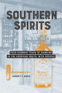 Southern Spirits: Four Hundred Years of Drinking in the American South, with Recipes