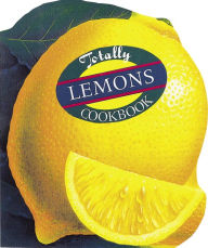 Title: Totally Lemons Cookbook, Author: Helene Siegel