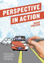 Perspective in Action: Creative Exercises for Depicting Spatial Representation from the Renaissance to the Digital Age