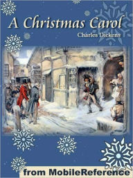 Title: A Christmas Carol in Prose, Being a Ghost Story of Christmas. ILLUSTRATED: Illustrations By John Leech and George Alfred Williams, Author: Charles Dickens