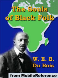 Title: The Souls of Black Folk, Author: W. E. B. Du Bois