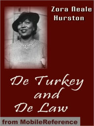 Title: De Turkey and De Law, Author: Zora Neale Hurston