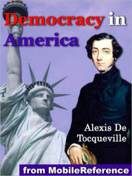 Title: Democracy in America (Volumes One and Two), Author: Alexis de Tocqueville