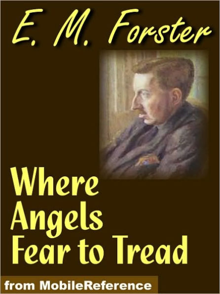 Where Angels Fear to Tread