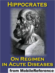Title: On Regimen in Acute Diseases, Author: Hippocrates