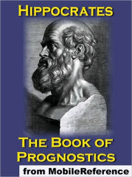 Title: The Book of Prognostics, Author: Hippocrates