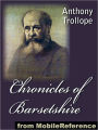 Chronicles of Barsetshire, 6 novels: The Warden, Barchester Towers, Doctor Thorne, Framley Parsonage, The Small House at Allington and The Last Chronicle of Barset.