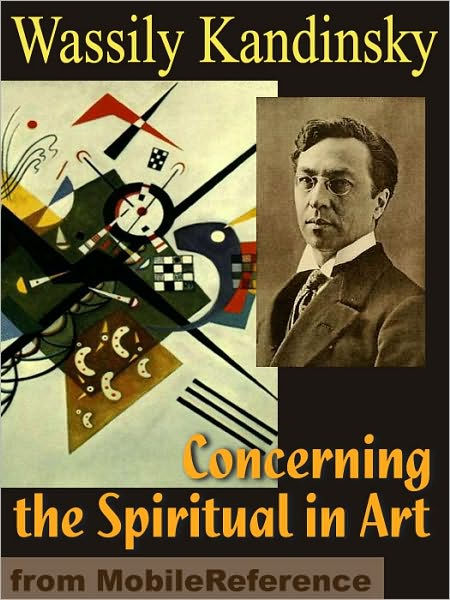 Concerning the Spiritual in Art by Wassily Kandinsky | 9781449519803