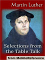 Selections from the Table Talk : Introduction by Professor Henry Morley