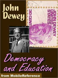 Democracy and Education : An introduction to the philosophy of education