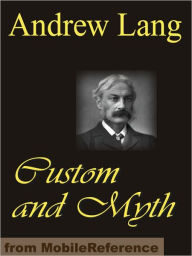 Title: Custom and Myth, Author: Andrew Lang