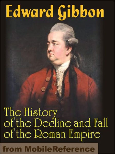 The History of the Decline and Fall of the Roman Empire