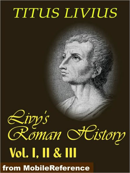Livy's Roman History Vol. I, II & III