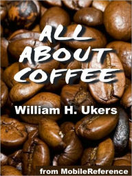 All About Coffee: ILLUSTRATED