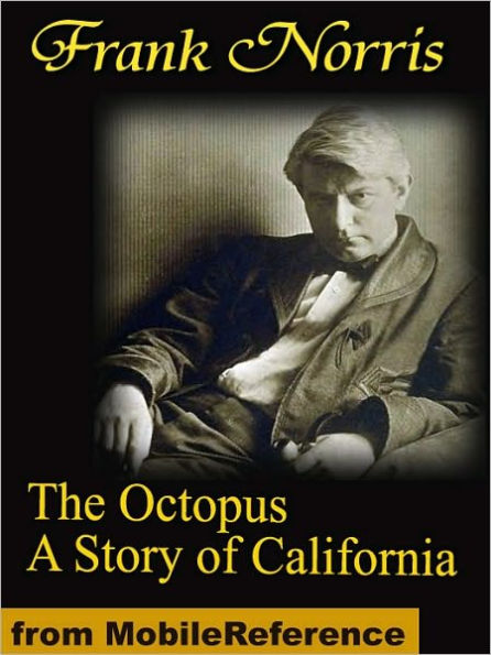 The Octopus: A story of California