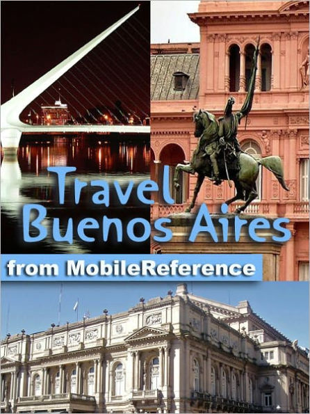 Travel Buenos Aires, Argentina. Illustrated Guide, Phrasebook and Maps