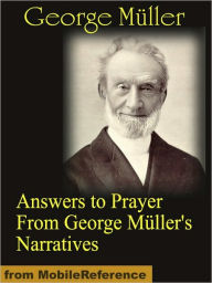 Answers To Prayer From George Müller's Narratives By George Muller ...