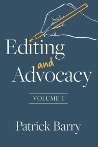 Title: Editing and Advocacy, Author: Patrick Barry