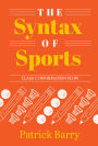 The Syntax of Sports, Class 7: Information Flow