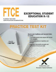 Title: FTCE Exceptional Student Education K-12 Practice Test Kit, Author: Sharon A Wynne