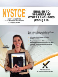 Title: 2017 NYSTCE CST English to Speakers of Other Languages (ESOL) (116), Author: Sharon A Wynne
