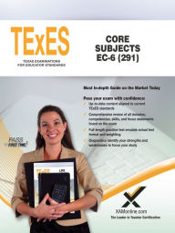 Title: TExES Core Subjects EC-6 (291), Author: Sharon A. Wynne