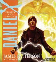 Demons and Druids (Daniel X Series #3)