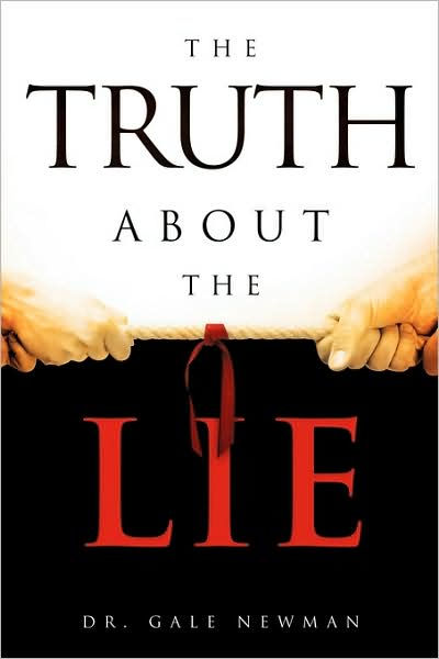 The Truth about the Lie by Gale Newman, Paperback | Barnes & Noble®