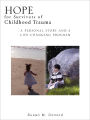 Hope For Survivors Of Childhood Trauma