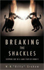 Breaking The Shackles