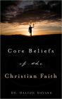 Core Beliefs Of The Christian Faith