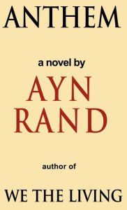 Title: Anthem, Author: Ayn Rand