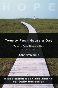 Title: Twenty-Four Hours A Day, Author: Anonymous