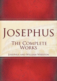 Title: Josephus: The Complete Works, Author: Josephus