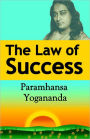 The Law of Success: Using the Power of Spirit to Create Health, Prosperity, and Happiness
