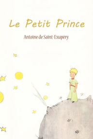 Title: Le Petit Prince, Author: Antoine De Saint-Exupery