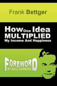 How One Idea Multiplied My Income and Happiness