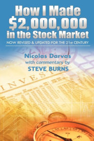 How I Made $2,000,000 in the Stock Market: Now Revised and Updated for the 21st Century