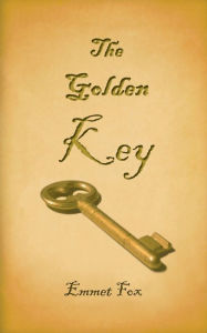 Title: The Golden Key, Author: Emmet Fox