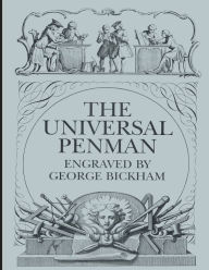 Title: The Universal Penman, Author: George Bickham