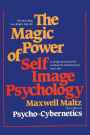 The Magic Power of Self-Image Psychology