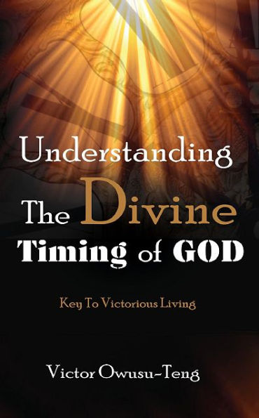 Understanding The Divine Timing Of God